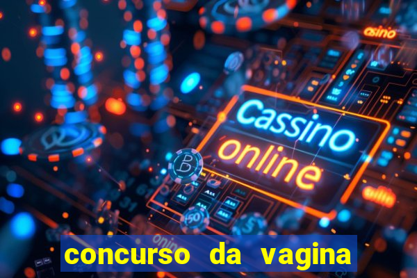 concurso da vagina mais bonita do brasil