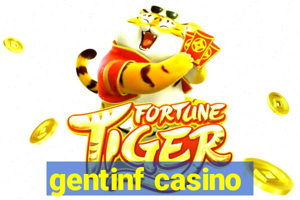 gentinf casino