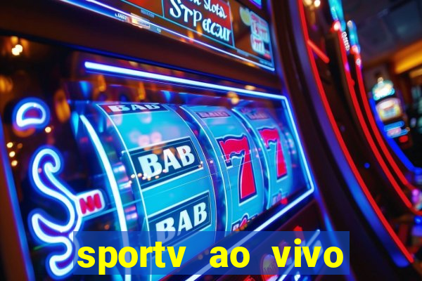 sportv ao vivo mega canais