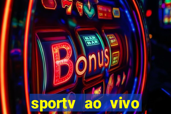 sportv ao vivo mega canais