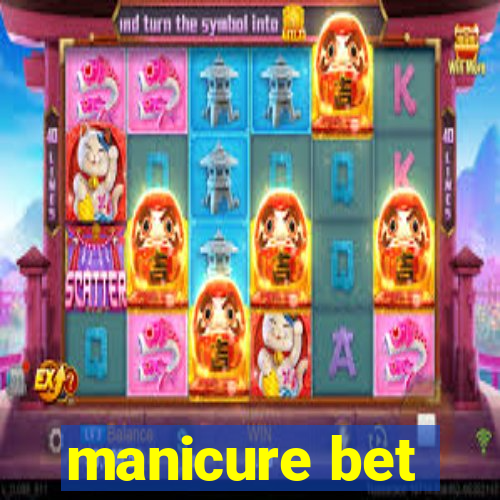 manicure bet