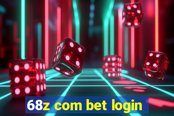 68z com bet login