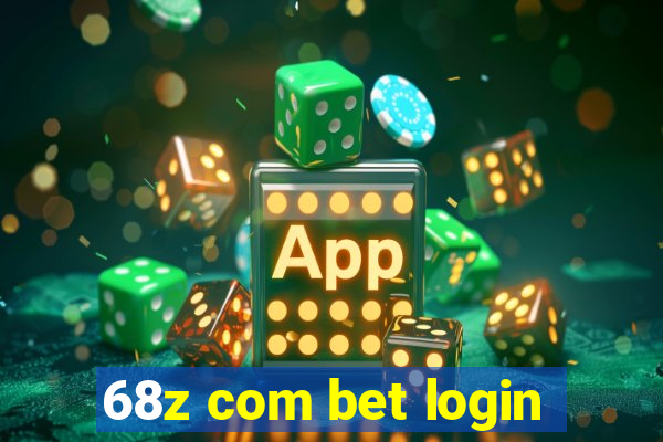 68z com bet login