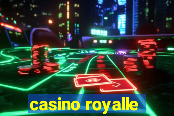 casino royalle