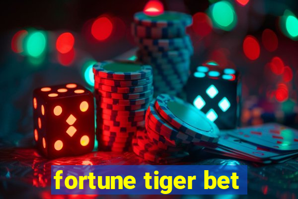 fortune tiger bet