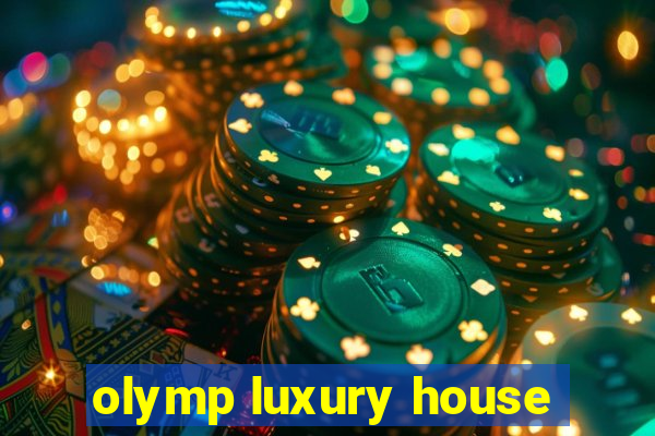 olymp luxury house