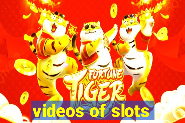 videos of slots