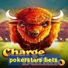 pokerstars bets