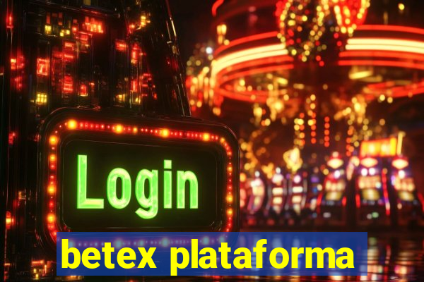 betex plataforma