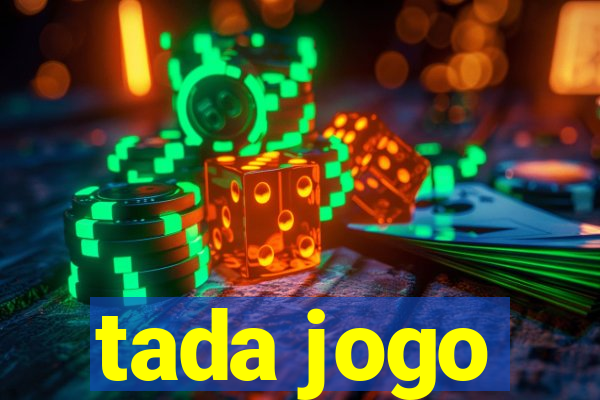 tada jogo