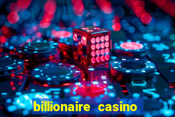 billionaire casino 100 free spins