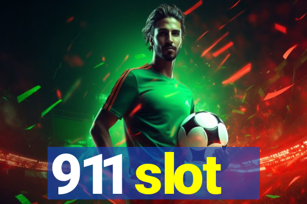 911 slot