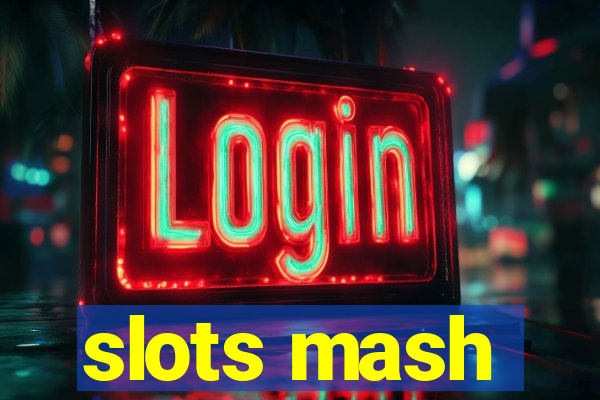 slots mash