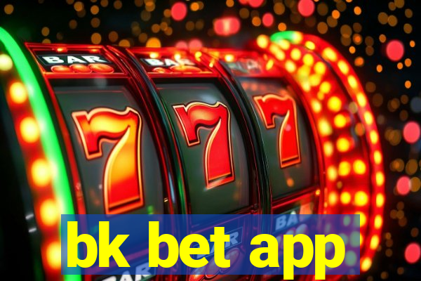 bk bet app