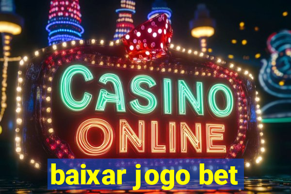 baixar jogo bet