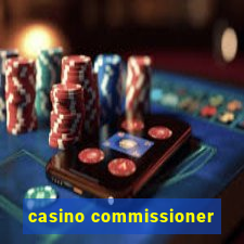 casino commissioner