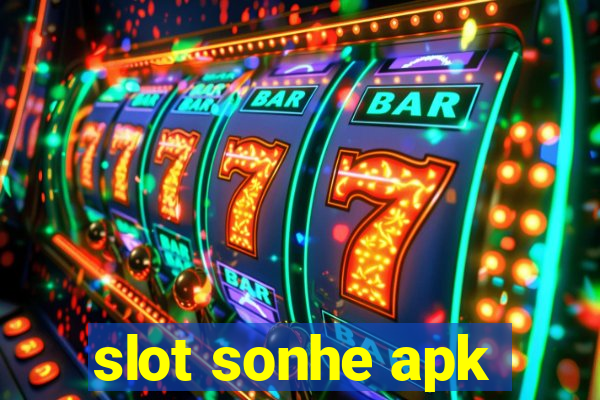 slot sonhe apk