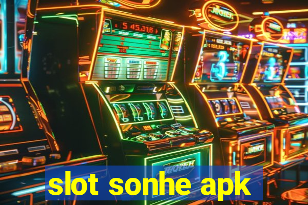 slot sonhe apk