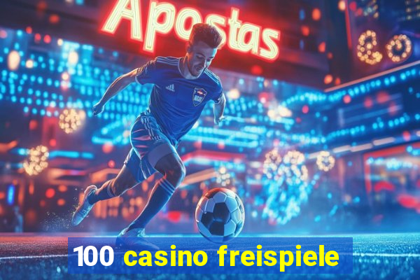 100 casino freispiele