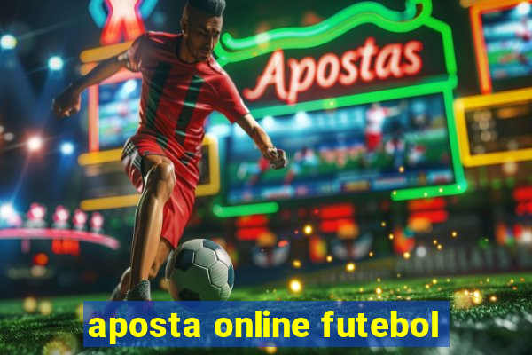 aposta online futebol