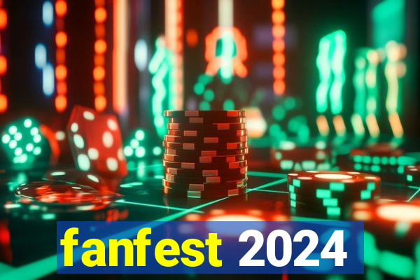 fanfest 2024