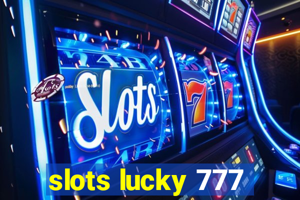 slots lucky 777