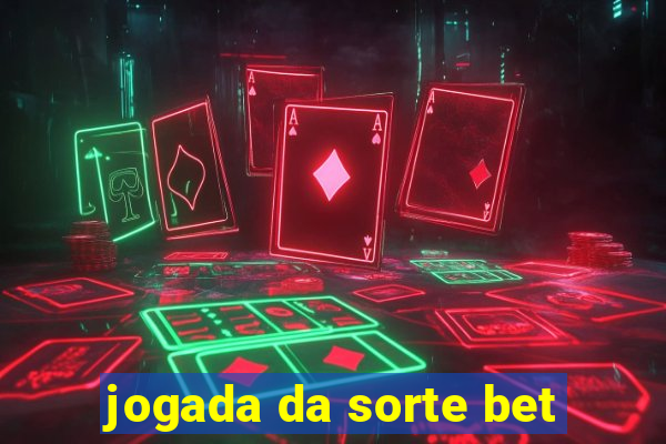 jogada da sorte bet