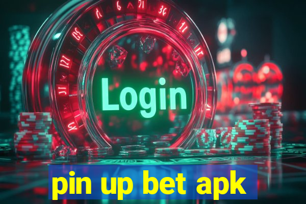 pin up bet apk