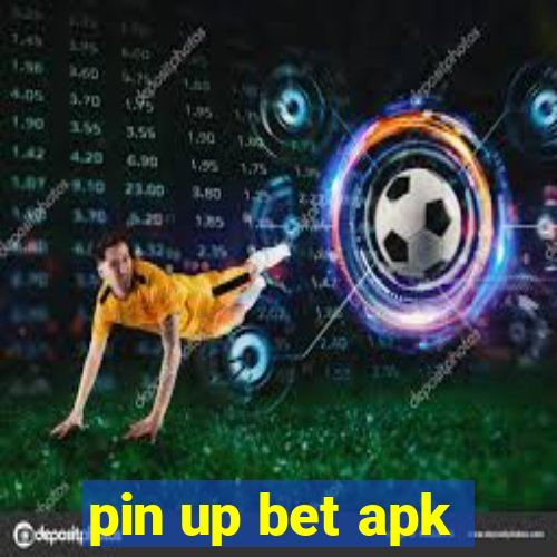 pin up bet apk