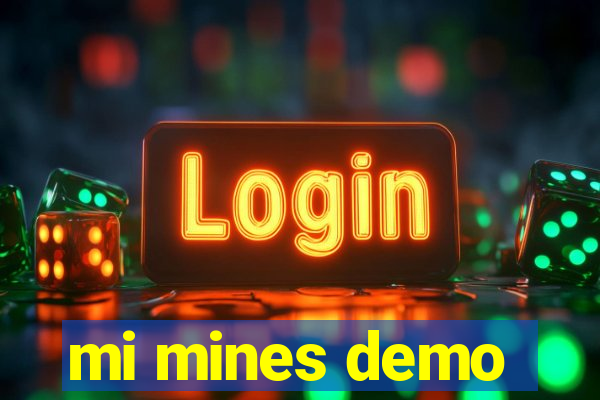 mi mines demo