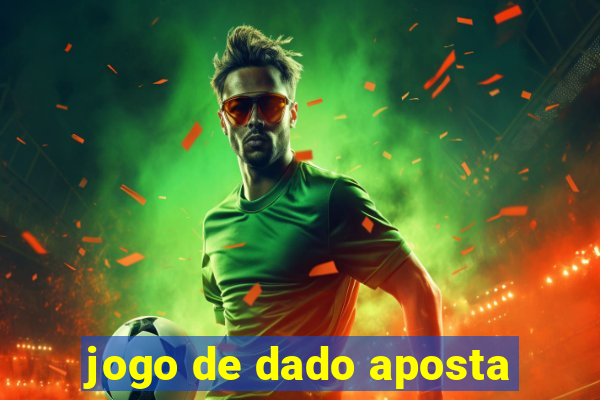 jogo de dado aposta