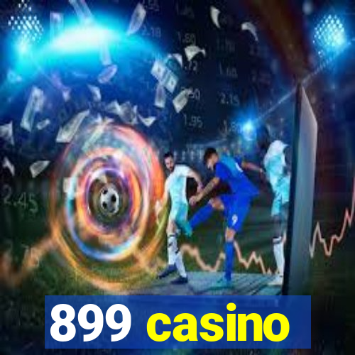 899 casino