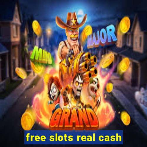 free slots real cash