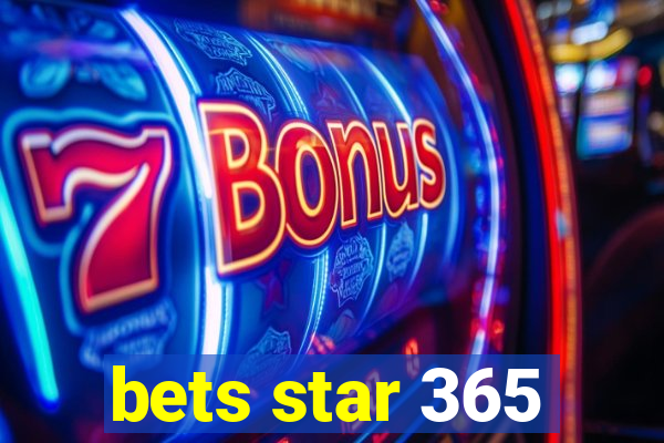 bets star 365