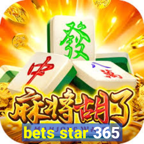 bets star 365