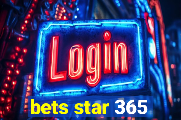 bets star 365