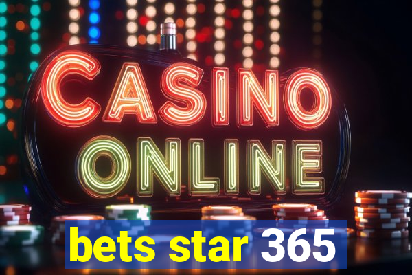 bets star 365