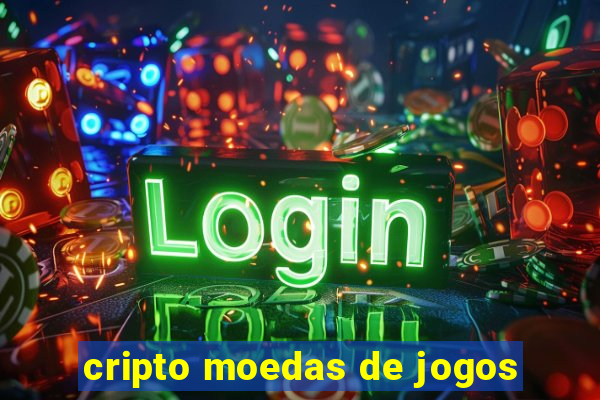 cripto moedas de jogos