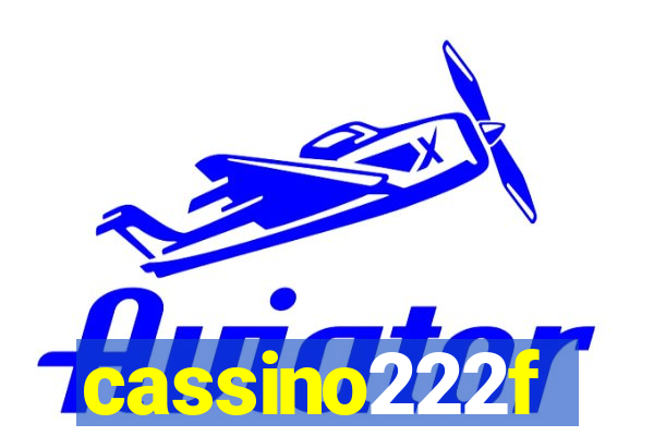 cassino222f