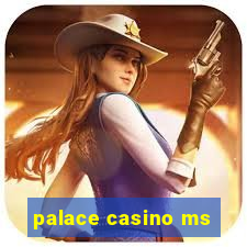 palace casino ms