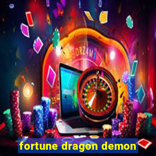 fortune dragon demon