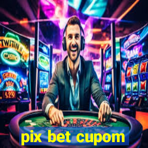 pix bet cupom