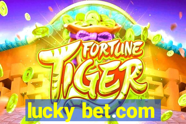 lucky bet.com