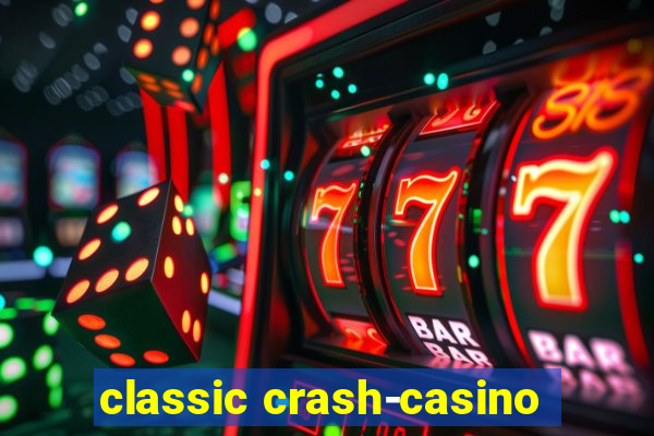 classic crash-casino