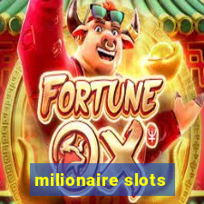 milionaire slots