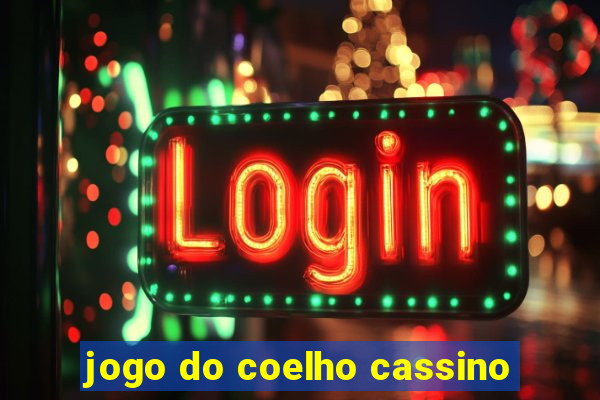 jogo do coelho cassino