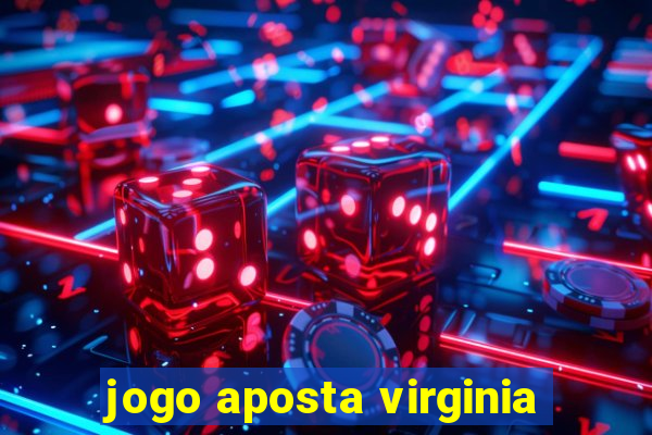 jogo aposta virginia