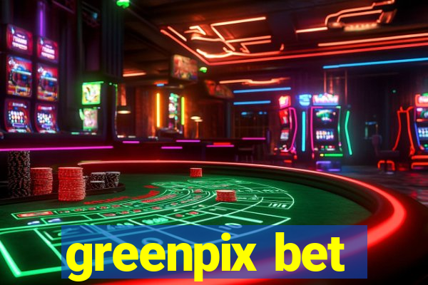 greenpix bet