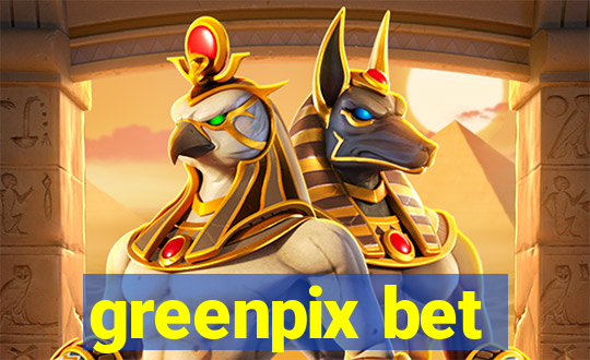 greenpix bet