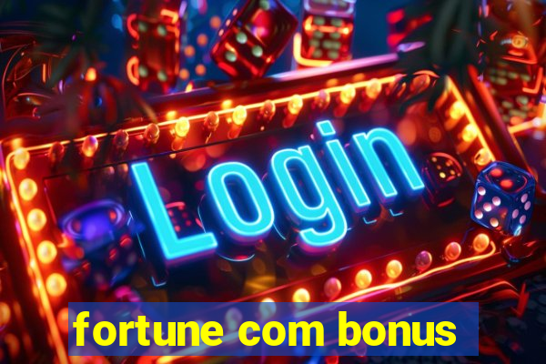 fortune com bonus